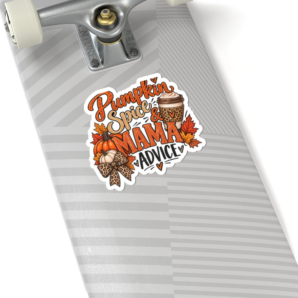 Pumpkin Spice & Mama Advice Kiss-Cut Sticker — Fall Coffee & Mom Life Decal