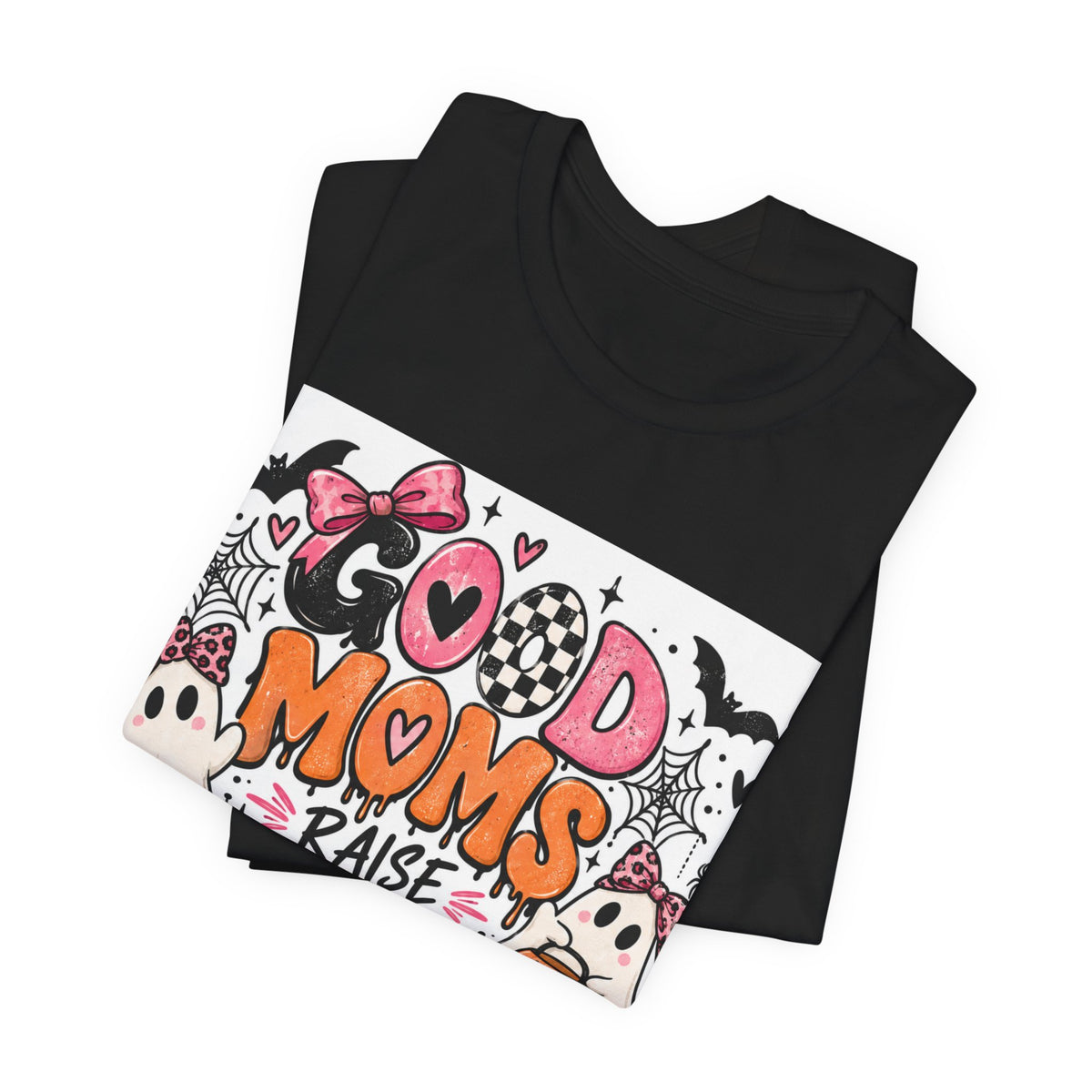 Good Moms Raise Little Monsters Halloween Tee