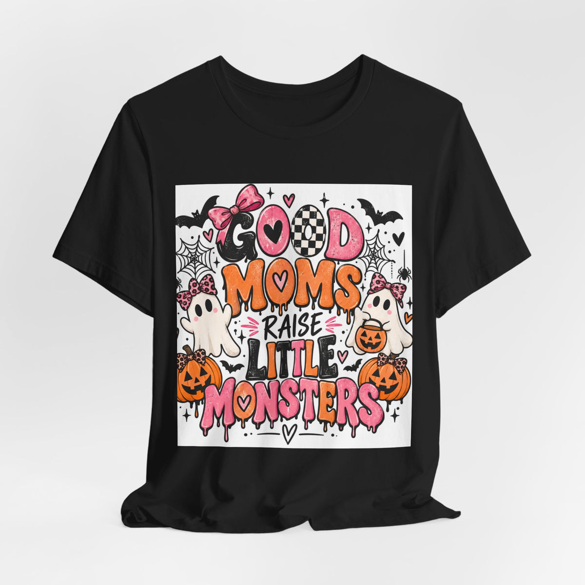Good Moms Raise Little Monsters Halloween Tee