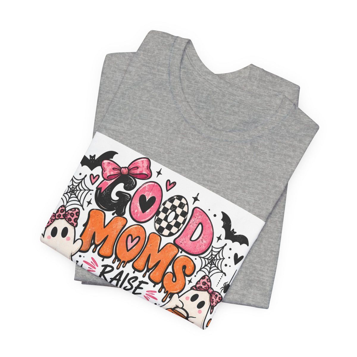 Good Moms Raise Little Monsters Halloween T‑Shirt