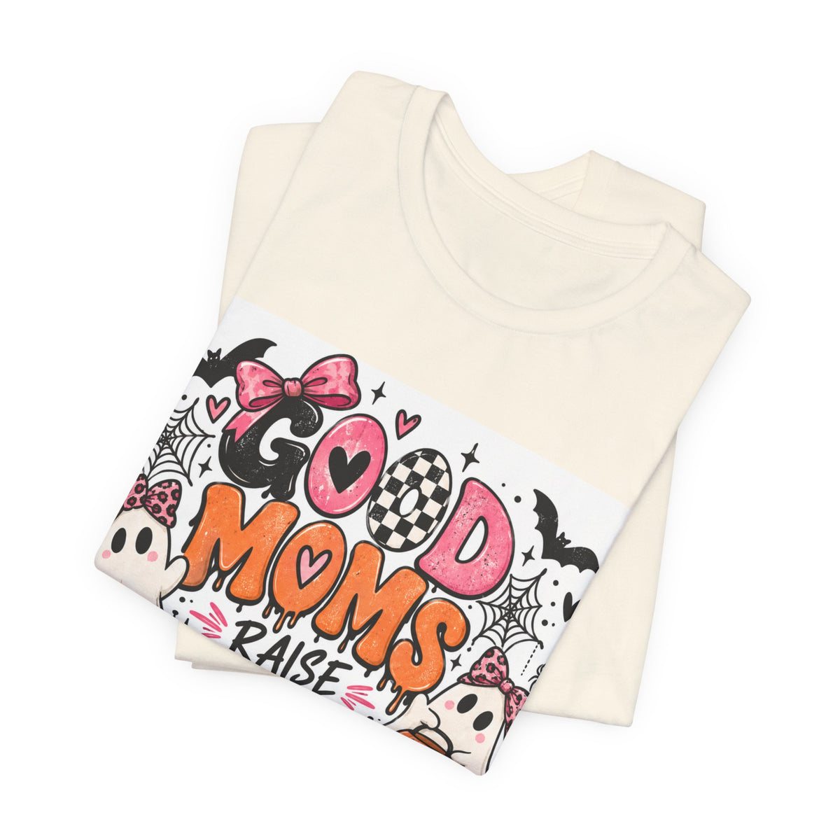 Good Moms Raise Little Monsters Halloween Tee