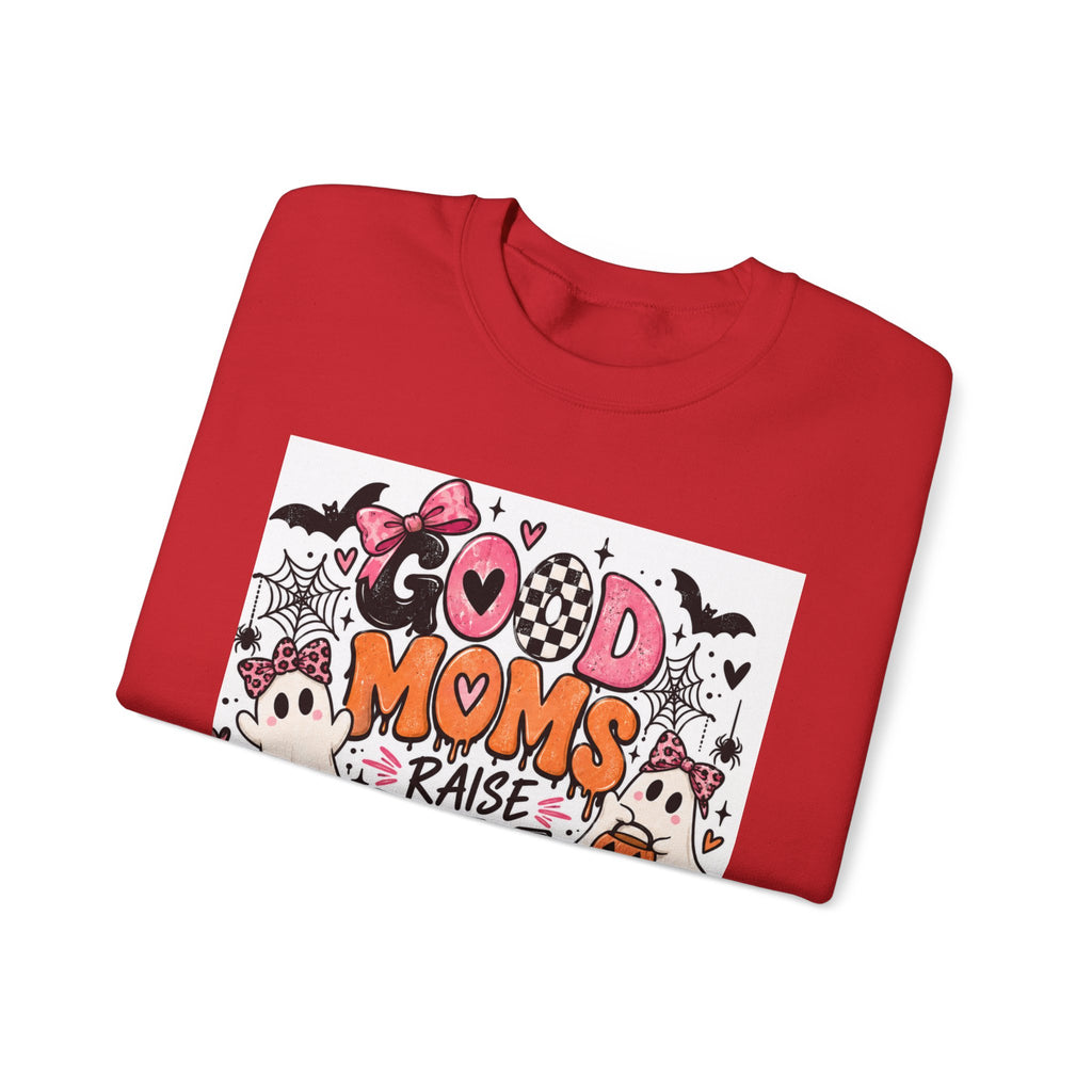Sweatshirt — Good Moms Raise Little Monsters Halloween Crewneck