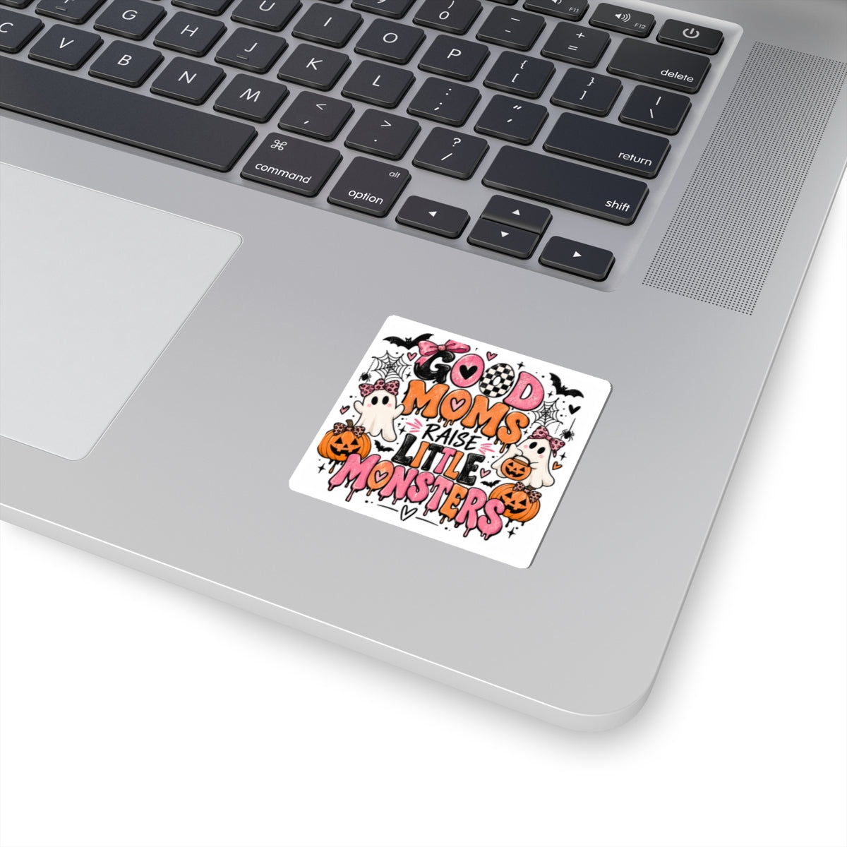 Halloween 'Good Moms Raise Little Monsters' Sticker