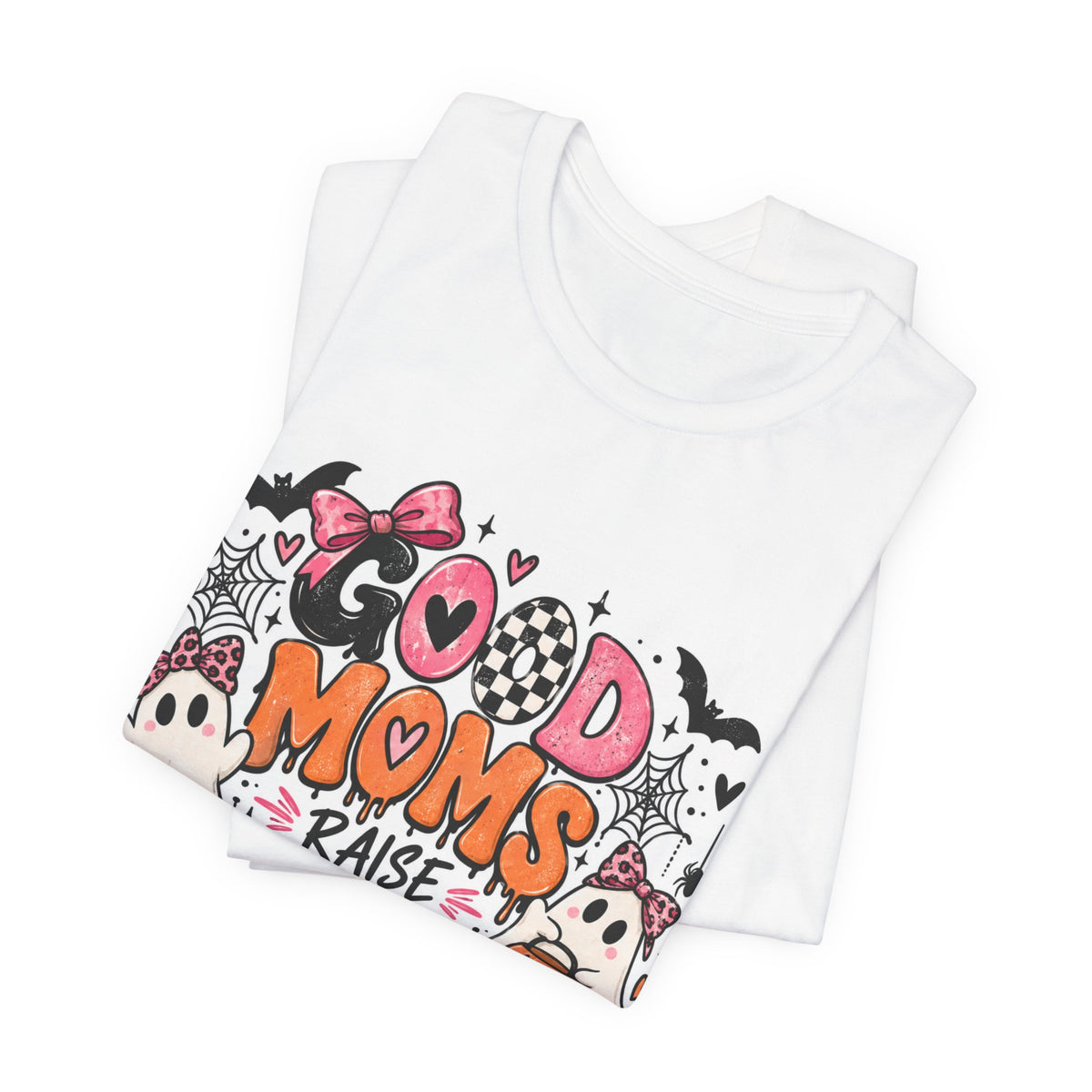 Good Moms Raise Little Monsters Halloween T‑Shirt
