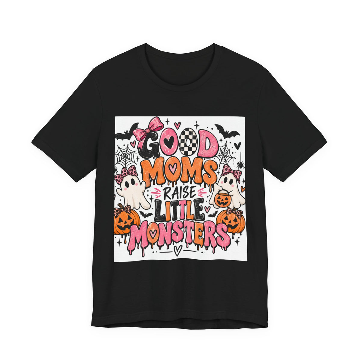 Good Moms Raise Little Monsters Halloween Tee