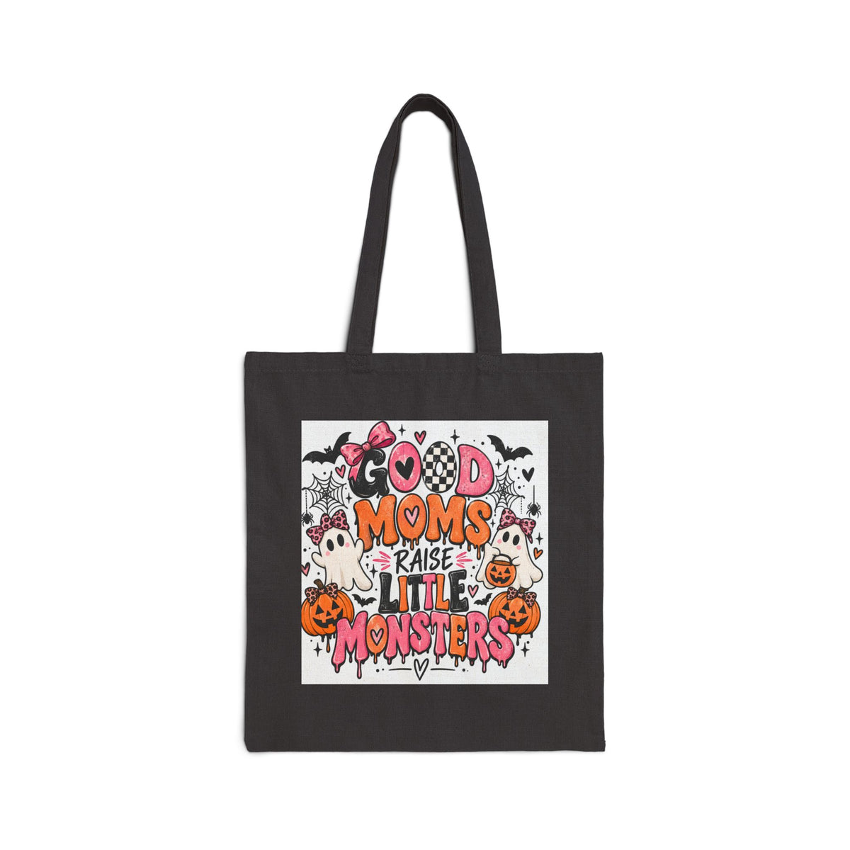 Halloween Tote Bag — “Good Moms Raise Little Monsters” Cotton Canvas Trick-or-Treat Shopper