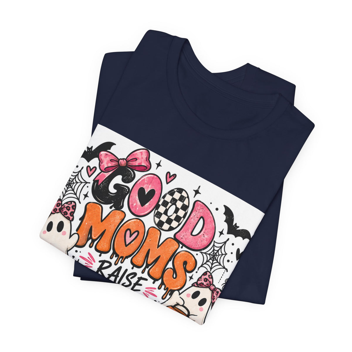 Good Moms Raise Little Monsters Halloween Tee