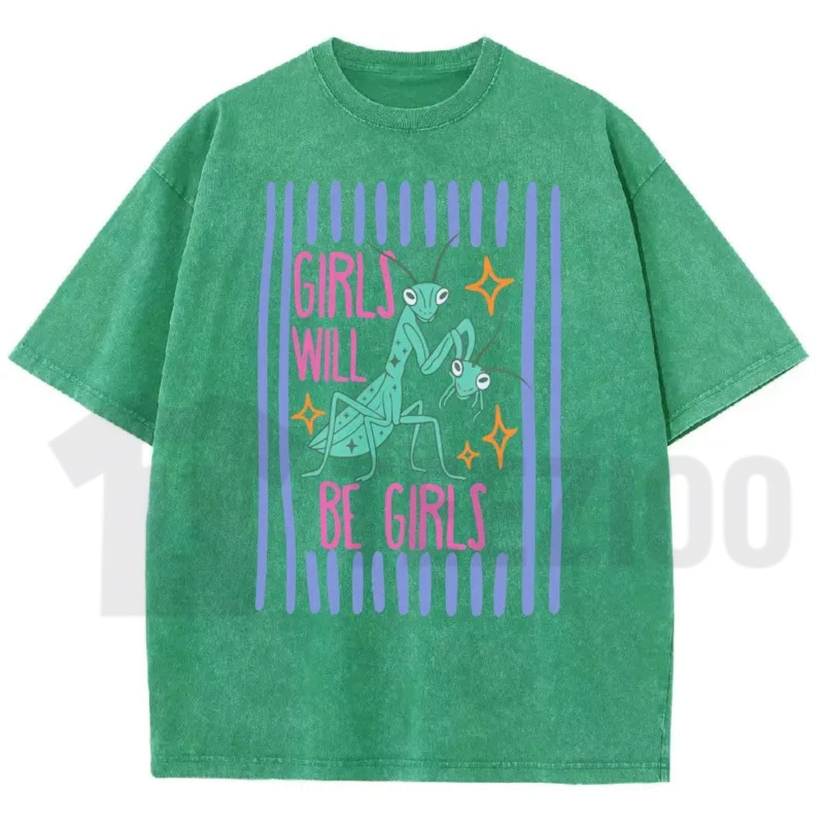 Girls Will Be Girls Mantis T-Shirt – Funny Feminist Insect Vintage Washed Graphic Tee