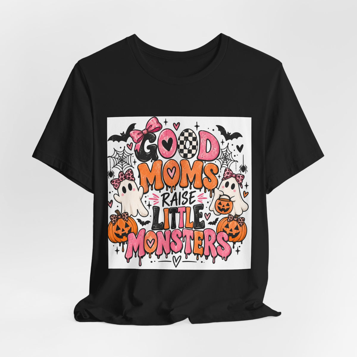 Good Moms Raise Little Monsters Halloween T‑Shirt