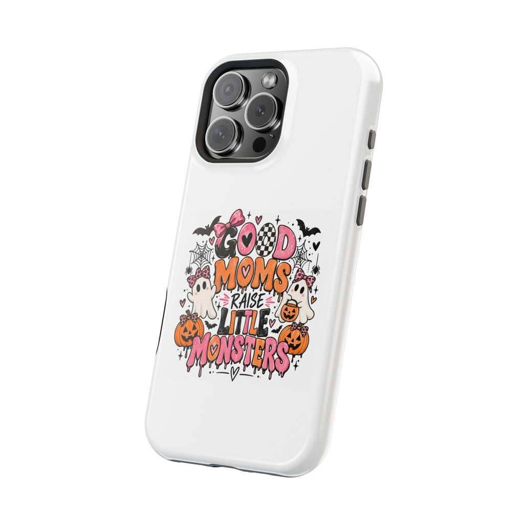 Phone Case — “Good Moms Raise Little Monsters” Halloween Magnetic Impact-Resistant Case