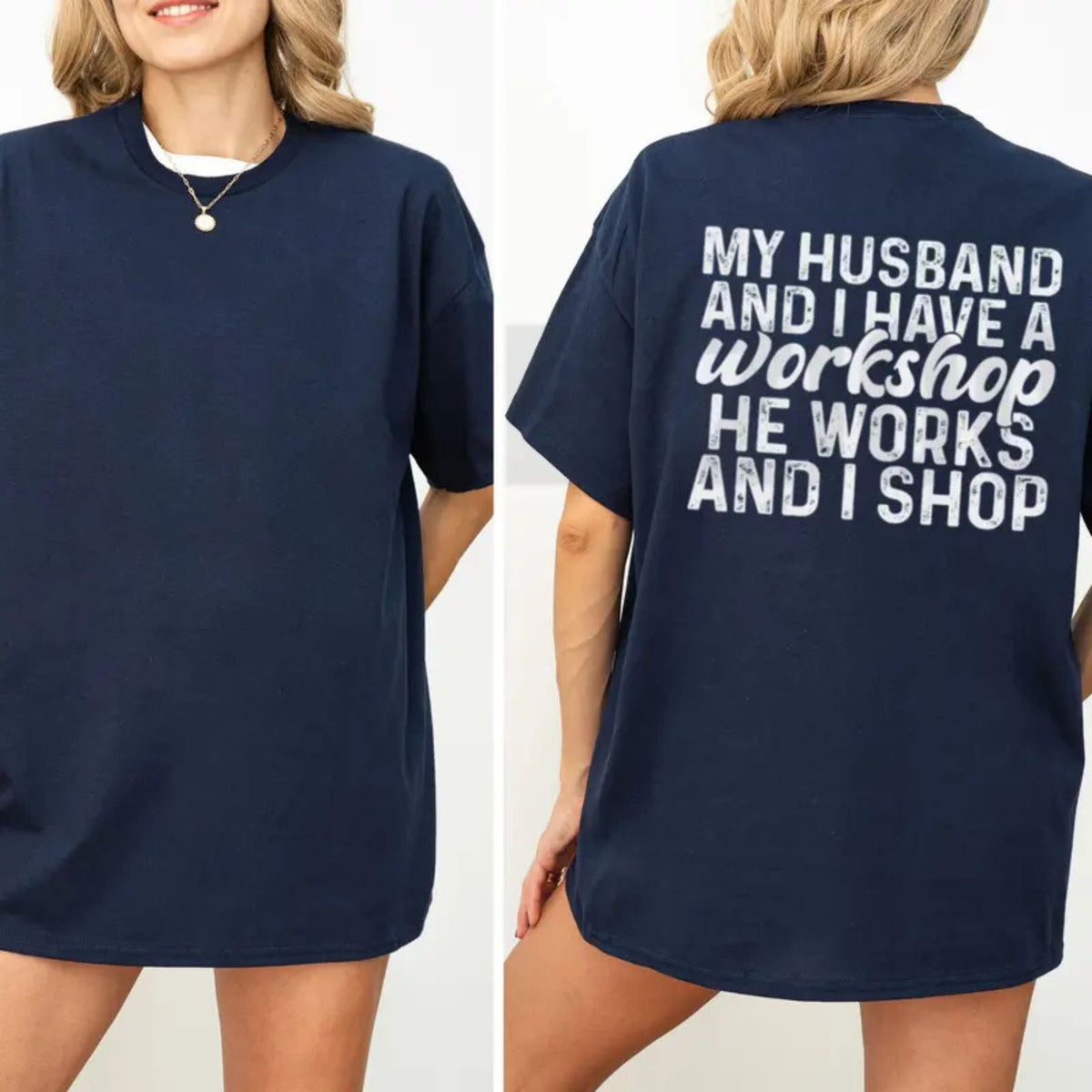 My Husband And I Have A Workshop Funny Sarcastic Wife Graphic T-Shirt
