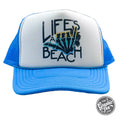 Life's A Beach Foam Trucker Cap